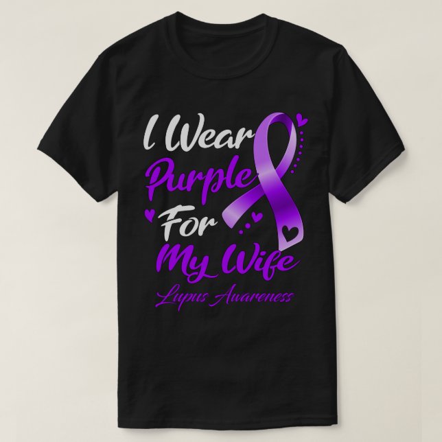 I Wear Purple For My Wife Lupus Awareness T-Shirt (Design Front)