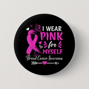 I Wear Purple For Myself Breast Cancer Awareness B 6 Cm Round Badge