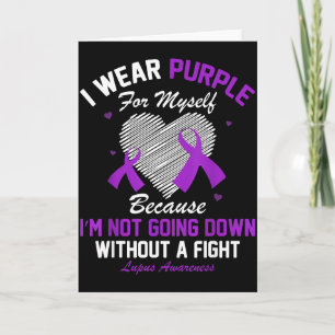 I Wear Purple For Myself Lupus Awareness Heart Pur Card