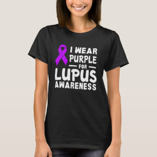 I Wear Purple For Myself Lupus Awareness Warriors  T-Shirt
