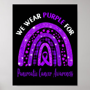 I Wear Purple For Pancreatic Cancer Awareness Cute Poster
