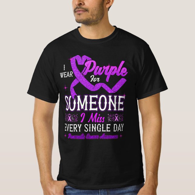 I Wear Purple For Someone Pancreatic Cancer Awaren T-Shirt (Front)