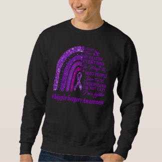 I Wear Purple For Whipple Surgery Awareness Warrio Sweatshirt