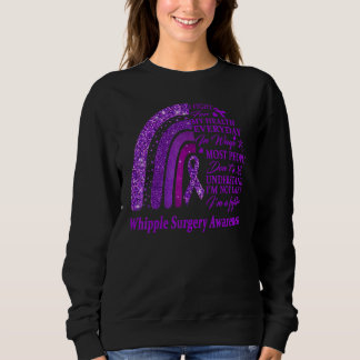 I Wear Purple For Whipple Surgery Awareness Warrio Sweatshirt