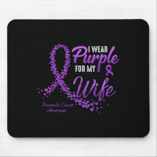 I Wear Purple For WIFE Pancreatic Cancer Awareness Mouse Pad