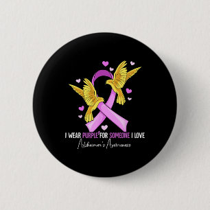 I Wear Purple Heimerheimer's Awareness  6 Cm Round Badge