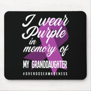 I Wear Purple In Memory For Granddaughter Overdose Mouse Pad