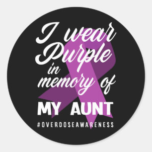I Wear Purple In Memory For My Aunt Overdose Aware Classic Round Sticker