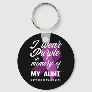 I Wear Purple In Memory For My Aunt Overdose Aware Key Ring