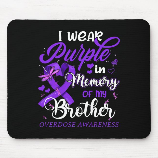 I Wear Purple In Memory For My Brother Overdose Aw Mouse Pad (Front)