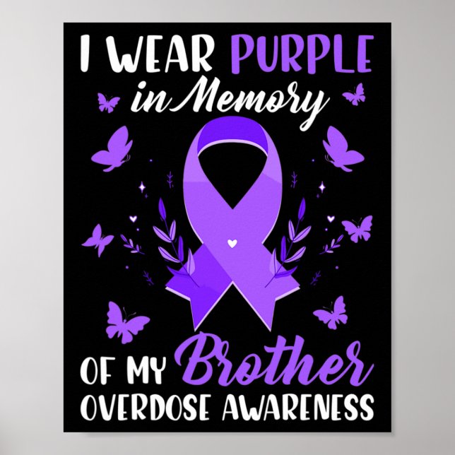 I Wear Purple In Memory For My Brother Overdose Aw Poster (Front)
