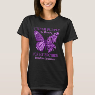 I Wear Purple In Memory For My Brother Overdose Aw T-Shirt