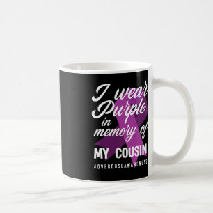 I Wear Purple In Memory For My Cousin Overdose Awa Coffee Mug