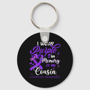 I Wear Purple In Memory For My Cousin Overdose Awa Key Ring