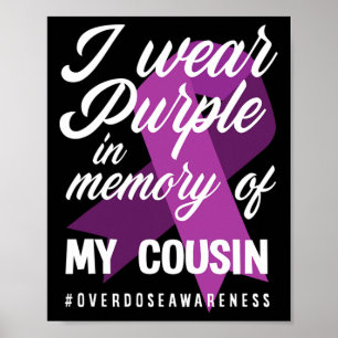 I Wear Purple In Memory For My Cousin Overdose Awa Poster