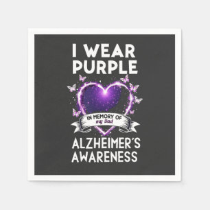 I Wear Purple in Memory for My Dad Alzheimer  Napkin