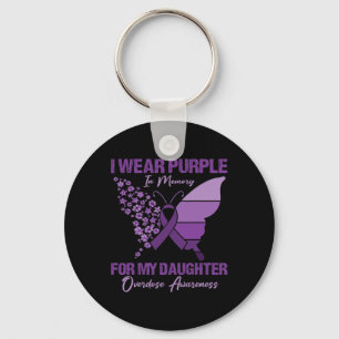 I Wear Purple In Memory For My Daughter Overdose A Key Ring