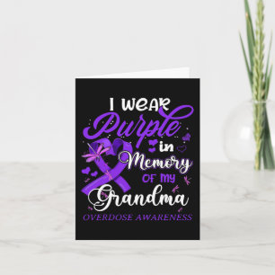 I Wear Purple In Memory For My Grandma Overdose Aw Card