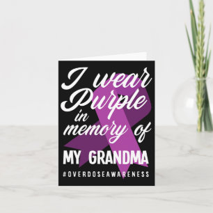 I Wear Purple In Memory For My Grandma Overdose Aw Card