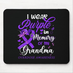 I Wear Purple In Memory For My Grandma Overdose Aw Mouse Pad