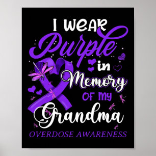 I Wear Purple In Memory For My Grandma Overdose Aw Poster