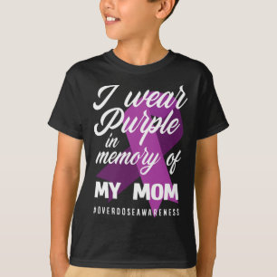I Wear Purple In Memory For My Mum Overdose Awaren T-Shirt