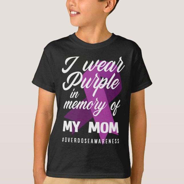 I Wear Purple In Memory For My Mum Overdose Awaren T-Shirt (Front)