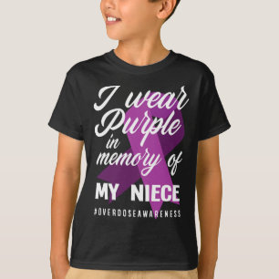 I Wear Purple In Memory For My Niece Overdose Awar T-Shirt