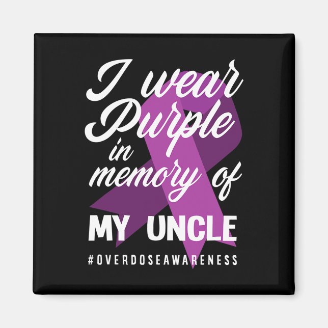 I Wear Purple In Memory For My Uncle Overdose Awar Magnet (Front)