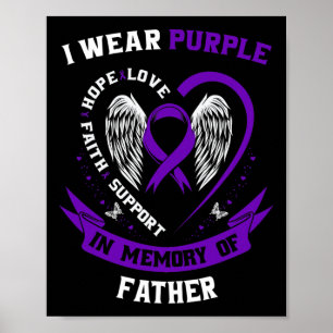 I Wear Purple In Memory Of Father Dad Pancreatic C Poster