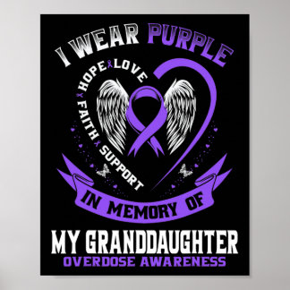I Wear Purple In Memory of Granddaughter Overdose  Poster