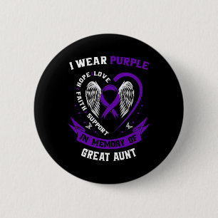 I Wear Purple In Memory Of Great Aunt Pancreatic C 6 Cm Round Badge