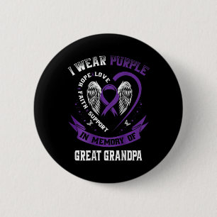 I Wear Purple In Memory Of Great Grandpa Pancreati 6 Cm Round Badge