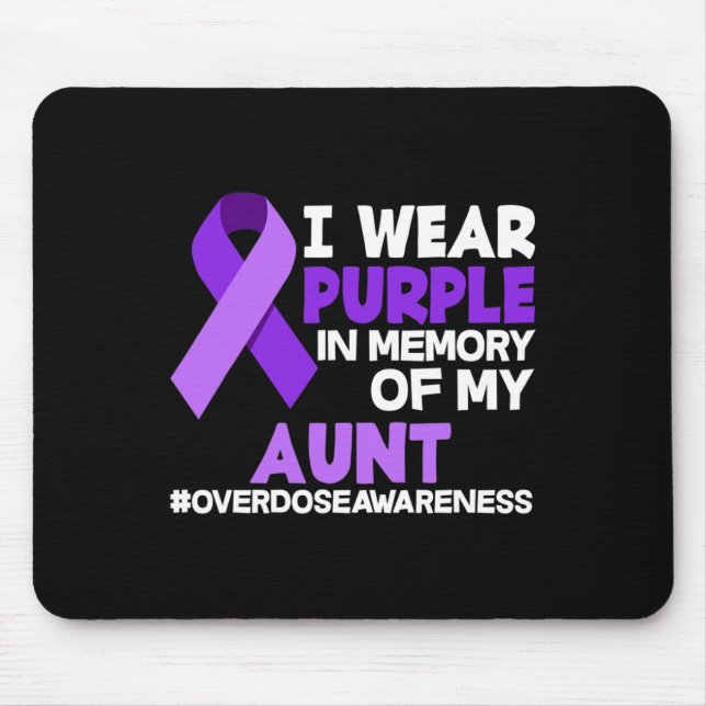 I Wear Purple In Memory Of My Aunt Overdose Awaren Mouse Pad (Front)