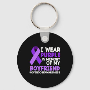 I Wear Purple In Memory Of My Boyfriend Overdose A Key Ring