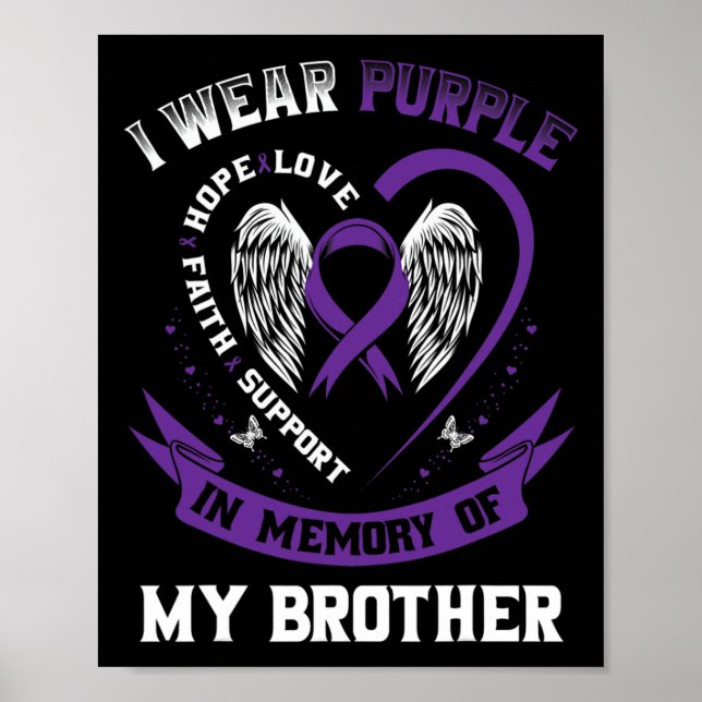 I Wear Purple In Memory Of My Brother Epilepsy Awa Poster (Front)