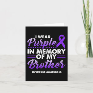 I Wear Purple In Memory Of My Brother Overdose Awa Card
