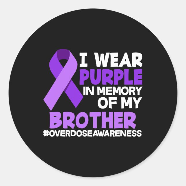 I Wear Purple In Memory Of My Brother Overdose Awa Classic Round Sticker (Front)