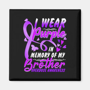 I Wear Purple In Memory Of My Brother Overdose Awa Magnet