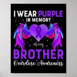 I Wear Purple In Memory Of My Brother Overdose Awa Poster