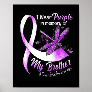 I Wear Purple In Memory Of My Brother Overdose Awa Poster