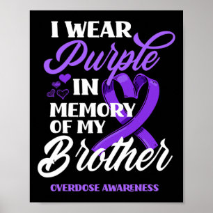 I Wear Purple In Memory Of My Brother Overdose Awa Poster