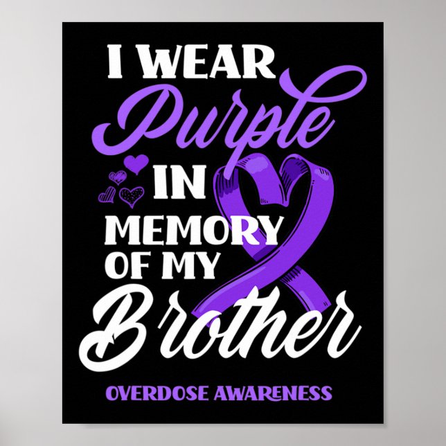 I Wear Purple In Memory Of My Brother Overdose Awa Poster (Front)