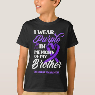 I Wear Purple In Memory Of My Brother Overdose Awa T-Shirt