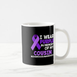 I Wear Purple In Memory Of My Cousin Overdose Awar Coffee Mug