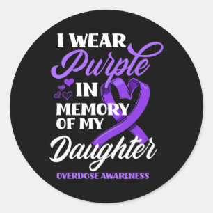 I Wear Purple In Memory Of My Daughter Overdose Aw Classic Round Sticker