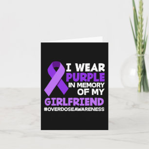 I Wear Purple In Memory Of My Girlfriend Overdose  Card