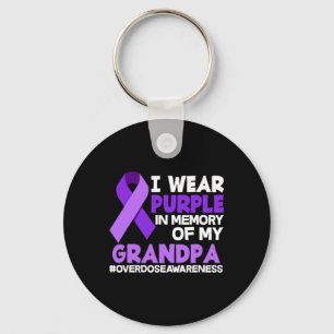 I Wear Purple In Memory Of My Grandpa Overdose Awa Key Ring