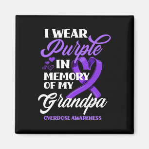 I Wear Purple In Memory Of My Grandpa Overdose Awa Magnet