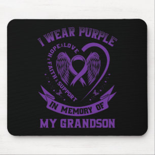 I Wear Purple In Memory Of My Grandson Epilepsy Aw Mouse Pad